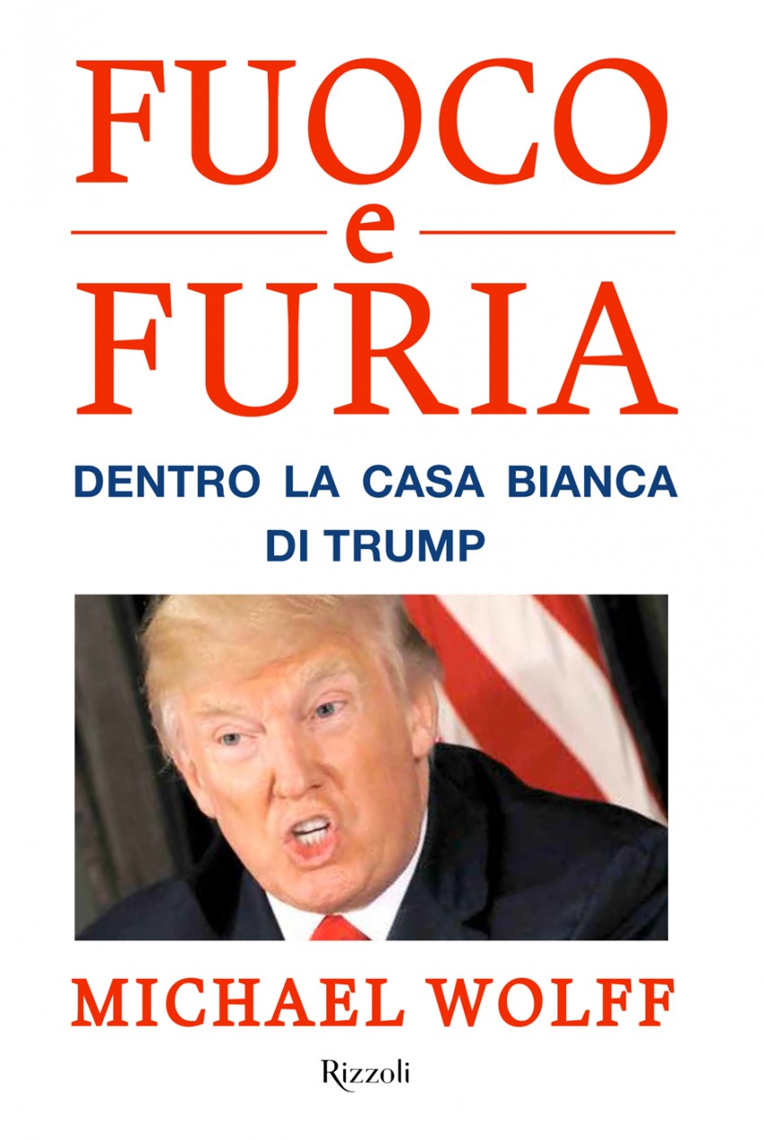Fuoco e furia, Michael Wolff