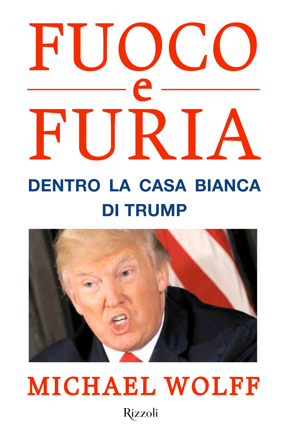 Fuoco e furia, Michael Wolff
